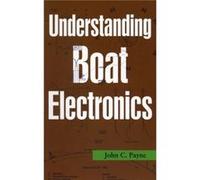 Understanding Boat Electronics by John C. Payne John C. Payne (Auteur)