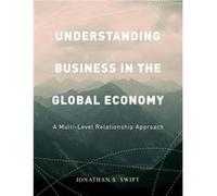 Understanding Business In The Global Eco Jonathan Swift, (Auteur)