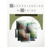 Understanding by Design Grant Wiggins, Jay McTighe (Auteur)