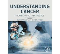 Understanding Cancer: From Basics to Therapeutics