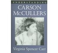 Understanding Carson Mccullers, Understanding Contemporary American Literature Series Virginia S. Carr (Auteur)