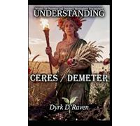Understanding Ceres / Demeter