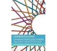 Understanding Character Education: Approaches, Applications And Issues