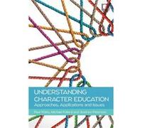 Understanding Character Education Approaches Applications and Issues - Andrew Peterson - Open University Press - Livre en Anglais - Paperback Andrew PetersonAndrew Peterson (Auteur)