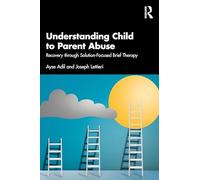 Understanding Child to Parent Abuse