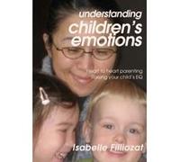 Understanding Children's Emotions - [Livre en VO] Isabelle Filliozat (Auteur)