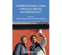 Understanding China through Digital Anthropology