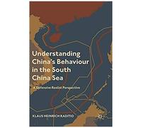 Understanding China's Behaviour In The South China Sea