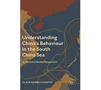 Understanding China's Behaviour In The South China Sea
