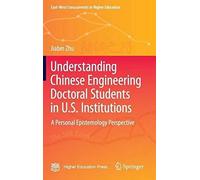 Understanding Chinese Engineering Doctoral Students In U.S. Institutions