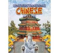 Understanding Chinese Myths by Megan Kopp Megan Kopp (Auteur)