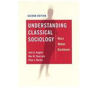Understanding Classical Sociology