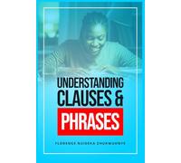 Understanding Clauses and Phrases