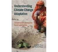 Understanding Climate Change Adaptation Jon Ensor, Rachel Berger (Auteur)