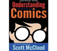 Understanding comics Scott McCloud (Auteur)