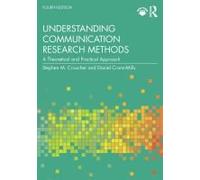 Understanding Communication Research Methods