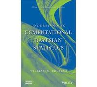 Understanding Computational Bayesian Statistics by William M. Bolstad Hardcover Book William M. Bolstad (Auteur)