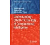 Understanding Covid-19: The Role Of Computational Intelligence