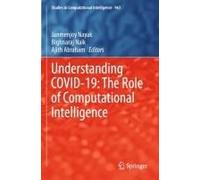 Understanding Covid-19: The Role Of Computational Intelligence