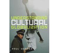 Understanding Cultural Globalization