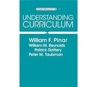 Understanding Curriculum by Peter M. Taubman Patrick Slattery, Peter M. Taubman, William M. Reynolds, William Pinar (Auteur)