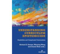 Understanding Curriculum Epistemicide: Possibilities and Complicated Conversations
