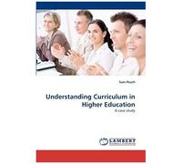 Understanding Curriculum In Higher Education