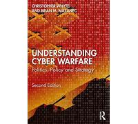 Understanding Cyber-Warfare