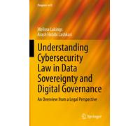 Understanding Cybersecurity Law In Data Sovereignty And Digital Governance