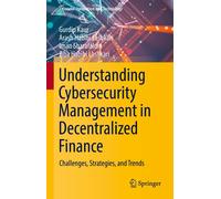 Understanding Cybersecurity Management In Decentralized Finance
