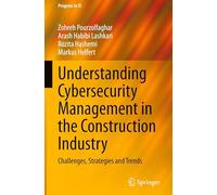 Understanding Cybersecurity Management in the Construction Industry: Challenges, Strategies and Trends