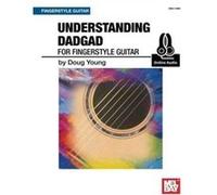 Understanding Dadgad For Fingerstyle Guitar by Doug Young Inconnu (Auteur)