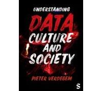 Understanding Data, Culture And Society