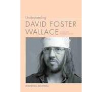 Understanding David Foster Wallace