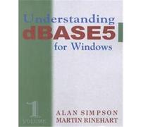 Understanding dBASE 5 for Windows Alan Simpson, Martin Rinehart (Auteur)