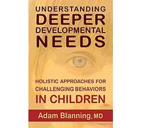 Understanding Deeper Developmental Needs