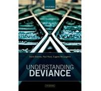 Understanding Deviance: A Guide To The Sociology Of Crime And Rule-Breaking (Paperback) David Downes, Paul Rock, Eugene Mclaughlin (Auteur)