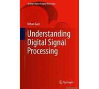 Understanding Digital Signal Processing