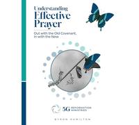 Understanding Effective Prayer: Out with the Old Covenant, in with the New