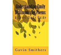 Understanding Emily Dickinson's Set Poems: A-Level Study Guide