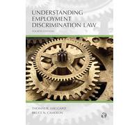 Understanding Employment Discrimination Law (Understanding Series)
