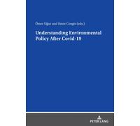 Understanding Environmental Policy After Covid-19
