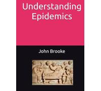 Understanding Epidemics