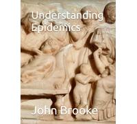 Understanding Epidemics