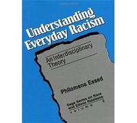 Understanding Everyday Racism, Sage Series on Race and Ethnic Relations, Vol 2 Philomena Essed (Auteur)