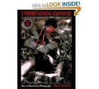 Understanding Exposure Bryan Peterson (Auteur)