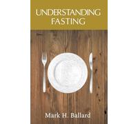 Understanding Fasting
