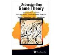 Understanding Game Theory Oleg A. Malafeyev, Vasily N. Kolokoltsov (Auteur)