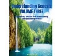 Understanding Genesis Volume Three