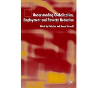Understanding Globalization, Employment And Poverty Reduction